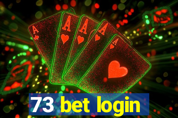 73 bet login